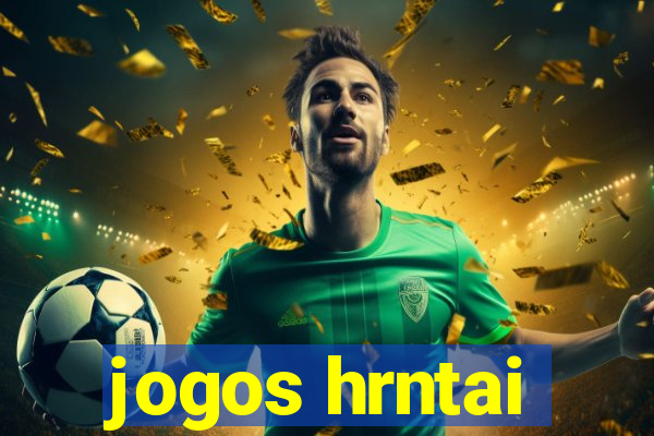 jogos hrntai